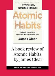In This Book Review Of Atomic Habits By James Clear Michelle Explores The Role That Environment Plays In Making O Books For Self Improvement Book Review Books