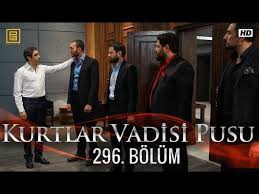 Kurtlar Vadisi Pusu 296 Bolum Youtube