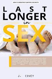 Discover top 14 tips to last longer in bed and increase stamina naturally! Last Longer In Sex The Bedroom Way Of A Superior Man S Best Permanent Guide To Naturally Cure Premature Ejaculation Without Pills Tablets Viagra Delay Spray Drugs Horny Goat Weed Supplement Etc Amazon De