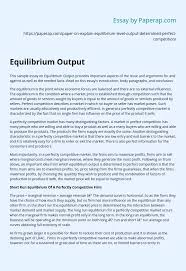 Chemical equilibrium a dynamic equilibrium: Equilibrium Output Essay Example