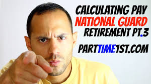 Calculating Retirement Pay In The National Guard Retirement Pt 3