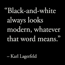 Black And White Captions For Fb Karl Lagerfeld Quote Fashion Quotes Black Lagerfeld Quotes Black And White Words