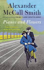 Check spelling or type a new query. Amazon Com Pianos And Flowers Brief Encounters Of The Romantic Kind 9780593315750 Mccall Smith Alexander Books