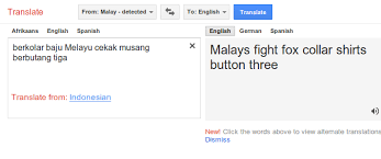 High quality english translation service available on your portable device. Malaysian Ministry Of Defense Relies On Google Translate To Embarrassing Results