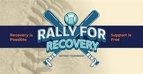 Rally for Recovery Softball Tournament