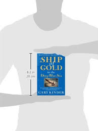 In the perfect storm (los angeles times book review). Ship Of Gold In The Deep Blue Sea The History And Discovery Of The World S Richest Shipwreck Amazon De Kinder Gary Fremdsprachige Bucher