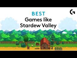 10 Best Games Like Stardew Valley Youtube
