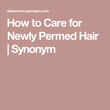 How To Care For Newly Permed Hair Synonym Permed Hairstyles Hair Hair Hacks
