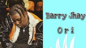 Stream ori the new song from barry jhay. 0tfvigkgko2t8m