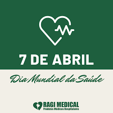 Conhecer o próprio corpo e atender suas necessidades. 7 De Abril Dia Mundial Da Saude Ragi Medical