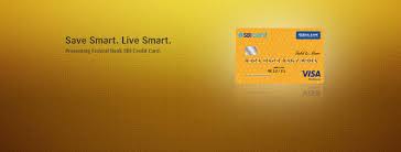 Make a strong password(combination of upper case, numbers & special characters) for the online account of your credit card and do not share your password with. Federal Bank Sbi Credit Card Apply Online Eligibility Features Sbi Card