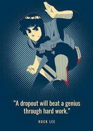 I hope not.cuz you haven't finished entertaining me yet. Rock Lee Quotes Metal Poster Dicky Oktavian Displate Rock Lee Rock Lee Naruto Lee Naruto