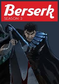 Tony valente the radiant season 3 anime will continue seth's journey. When Can We Expect Season 3 Of Berserk To Premiere Dkoding
