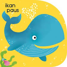 As is ikan paus in english? Buku Mandi Si Manja Ikan Paus