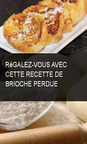 Regalez Vous Avec Cette Recette De Brioche Perdue Recette Brioche Food Recipes Breakfast