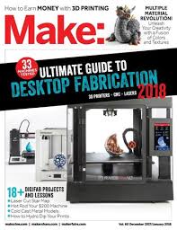 Such achievement may not be a cakewalk if you have always had interest in 3d printing and you are into making money with this technology, it is about time you worked smart to beat the. Make Magazine Volume 60 Pdf