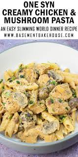 One Syn Creamy Chicken Mushroom Pasta Recipe Slimming World Chicken Recipes Slimming World Recipes Syn Free Creamy Chicken Mushroom Pasta