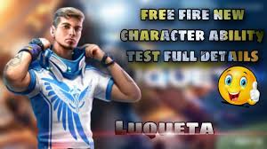 Free fire has a variety of characters to choose from of which some are more potent than the other. Free Fire New Character Luqueta Ability Test Full Details Youtube