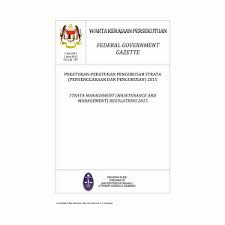 Digabungkan dalam akta baru, akta pengurusan strata 2013 akta 757. Peraturan Peraturan Pengurusan Strata Penyenggaraan Dan Pengurusan 2015 Sepadu Group