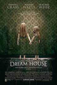 Dream house is a 2011 american psychological thriller film directed by jim sheridan from universal pictures and morgan creek productions, starring daniel craig, rachel weisz, naomi watts. Dream House 2011 Film Wikipedia
