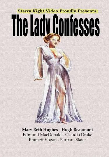 Amazon.com: The Lady Confesses : Irwin Franklyn, Helen Martin, Mary Beth  Hughes, Hugh Beaumont, Edmund MacDonald, Claudia Drake, Emmett Vogan,  Barbara Slater, Sam Newfield: Movies & TV