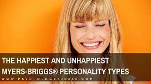 Additionally, every type uses all four types of functions, intuition, sensing, thinking. The Happiest And Unhappiest Myers Briggs Personality Types Psychology Junkie