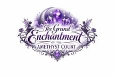 The Grand Enchantment of the Amethyst Court