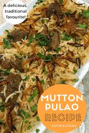 Chicken biryani recipe in english ingredients and quantity chicken biryani chicken 1.75 kg(12 pieces) rice 1 kg 6 toma. Mutton Pulao Mutton Yakhni Pilau Pakistani Indian Recipe Fatima Cooks