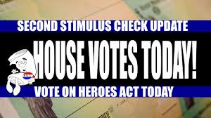 Second Stimulus Check And Stimulus Package Update May 15 2020 The House Votes Today Youtube