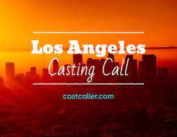 La casting calls, acting auditions in los angeles. Los Angeles Casting Calls And Movie Extras Auditions Castcaller