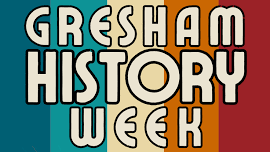 Gresham History Week