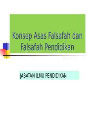 Istilah falsafah berasal daripada dua perkataan yunani, iaitu philos (bermakna mencintai) dan sophia (bermakna kebijaksanaan). Konsep Asas Fasafah Dan Falsafah Pendidikan Ppt Konsep Asas Falsafah Dan Falsafah Pendidikan Jabatan Ilmu Pendidikan Konsep Asas Falsafah Pendidikan Course Hero