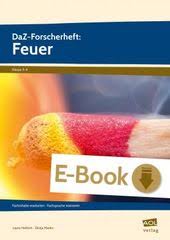 Daz Forscherheft Feuer Kl 3 4 Unterrichtsmaterial Sexualerziehung Sachunterricht Grundschule