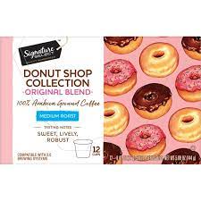 Shop here for coffee pods and much more in this aisle. Signature Select Donut Shop Collection Original Blend Medium Roast 100 Arabica Ground Coffee 1source