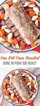 I guessed on the cooking time, but it one note.always use a meat thermometer, never trust your oven or a recipe to tell you how long to cook a piece of meat. This One Pot Oven Roasted Bone In Pork Rib Roast With Vegetables Is A Delicious And Healthy Meal I Pork Rib Roast Cooking Pork Roast Rib Roast Recipe Crock Pot
