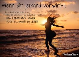 Lebe Dein Leben Nach Deinen Vorstellungen Sprüche Zum