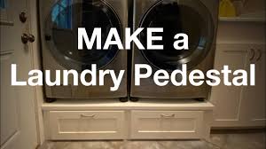 Seems like it would be convenient not to have to bend over but then i lose the space for folding on top or hanging clother over. Make A Laundry Washer Dryer Pedestal Youtube