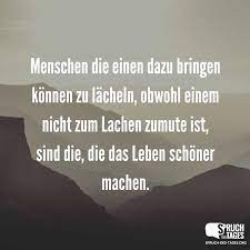 Menschen Die Einen Dazu Bringen Konnen Zu Lacheln Obwohl Einem Nicht Zum Lachen Zumute Ist Sind