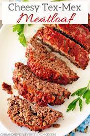 Cheesy Tex Mex Meatloaf Delicious Meatloaf Flavored With Salsa Cheddar Cheese And Spices Like Recip Delicious Meatloaf Meatloaf Mexican Dinner Recipes