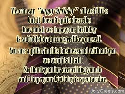 Today is your day and we're really happy to be with you. Birthday Poems For Boss
