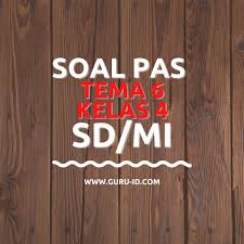 Mapel lainnya sedang dalam proses pengerjaan. Soal Uas Pas Tema 6 Kelas 4 Dan Kunci Jawaban Tahun 2021 Info Pendidikan Terbaru