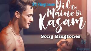 Dil Ko Maine Di Kasam Song Ringtone By Arijit Singh Download Song Ringtones To Your Mobile Phone 99ringtones
