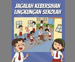 Sekolahku indah, sekolahku sehat, sekolahku bersih. Ciri Ciri Dan Cara Membuat Poster Halaman 122 124 Belajar Kurikulum 2013