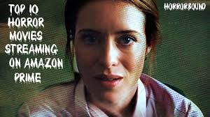 So we've compiled our picks of the best scary movies to watch on halloween (or any other time) on amazon prime video right now. Top 10 Horror Streaming On Amazon Prime Horror Bound