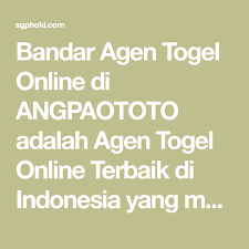 Bandar Agen Togel Online Di Angpaototo Adalah Agen Togel Online Terbaik Di Indonesia Yang Melayani Pasaran Togel Singapura Togel Sydney Bandar Agen Roulette