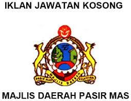 Majlis daerah pasir mas , kompleks apam putra, bandar baru pasir mas,lubok jong,17070 pasir mas,kelantan, pasir mas, 17070, malaysia. Jawatan Kosong Majlis Daerah Pasir Mas 27 Feb 2016 Job Seeker 2020