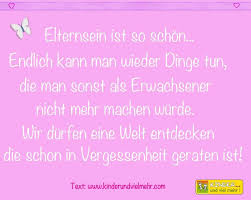 Eigene Texte Elternsein Ist So Schön Endlich Kann Man Dinge Tun