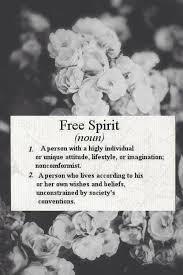 For Additional Motivation Inspiration And Vast Topics Of Knowledge Visit Us On Www Simplecapacity Com Free Spirit Words Beautiful Words