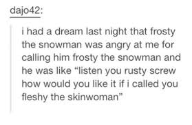 15 Times People On Tumblr Shared Their Weirdest Dreams And Made Us Cry Of Laughter Weird Dreams Stupid Funny Tumblr Funny