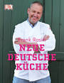 Frank Rosin - Das Kochbuch: Kreative Rezepte mit einfachen